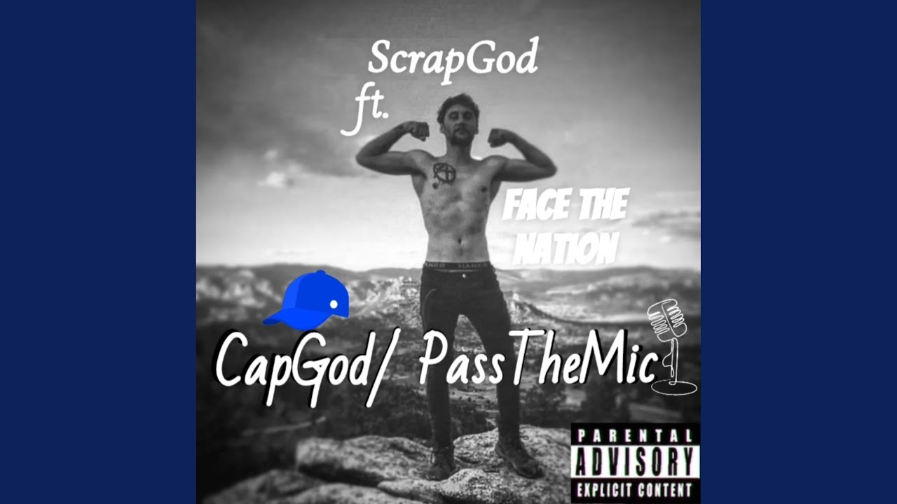 CapGod/PassTheMic (feat. FACE THE NATION)