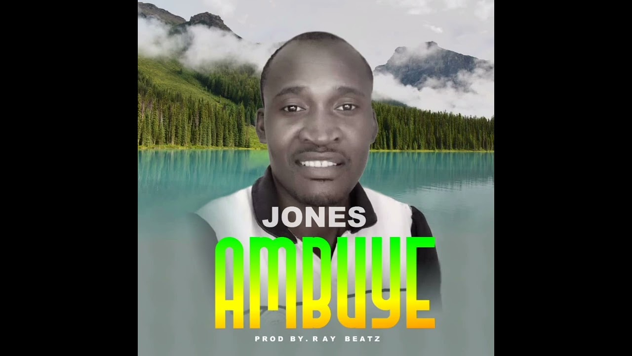 Jones_Ambuye prod by one ray 