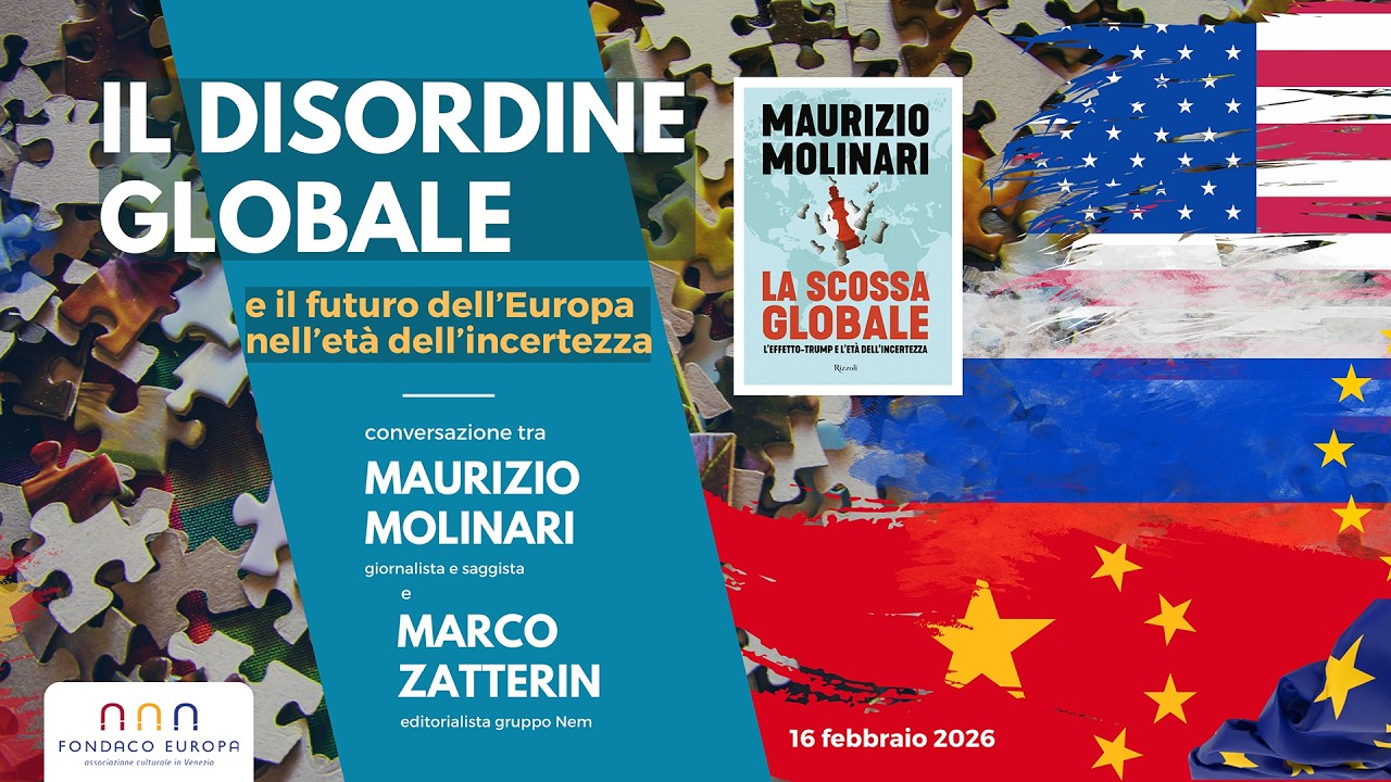 Il disordine globale e il futuro dell’Europa