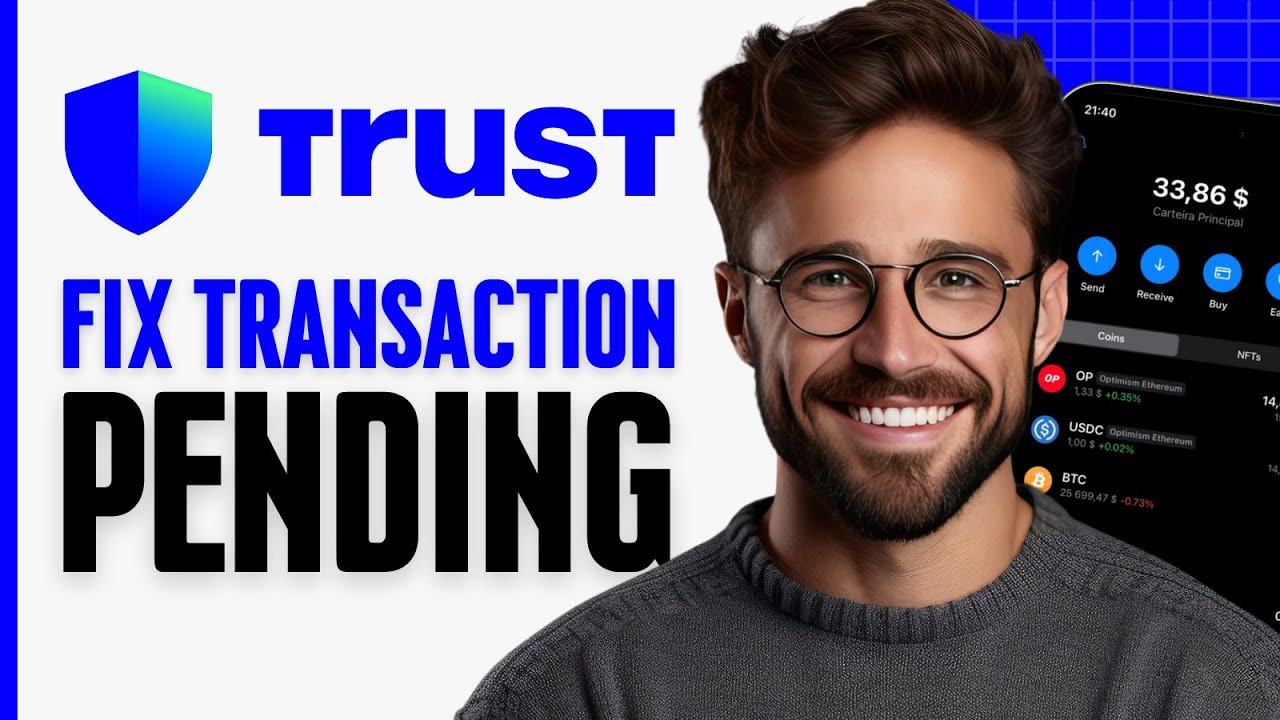 How to Fix Trust Wallet Transaction Pending