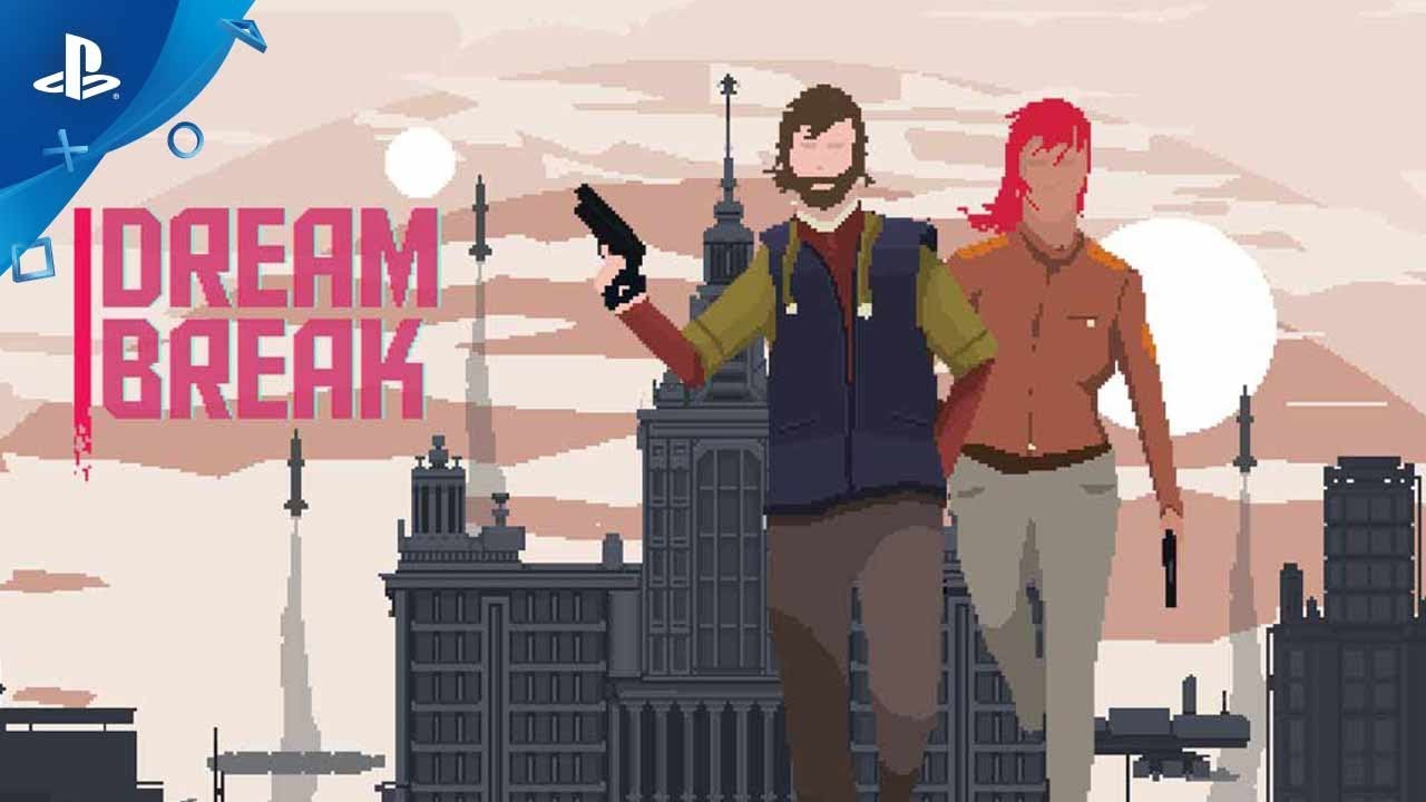 Dreambreak - Official Trailer | PS4