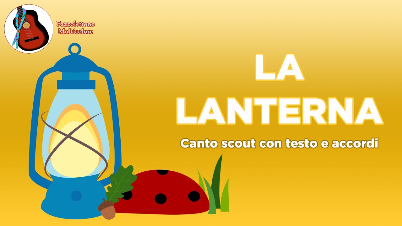 La lanterna - canto scout con testo e accordi