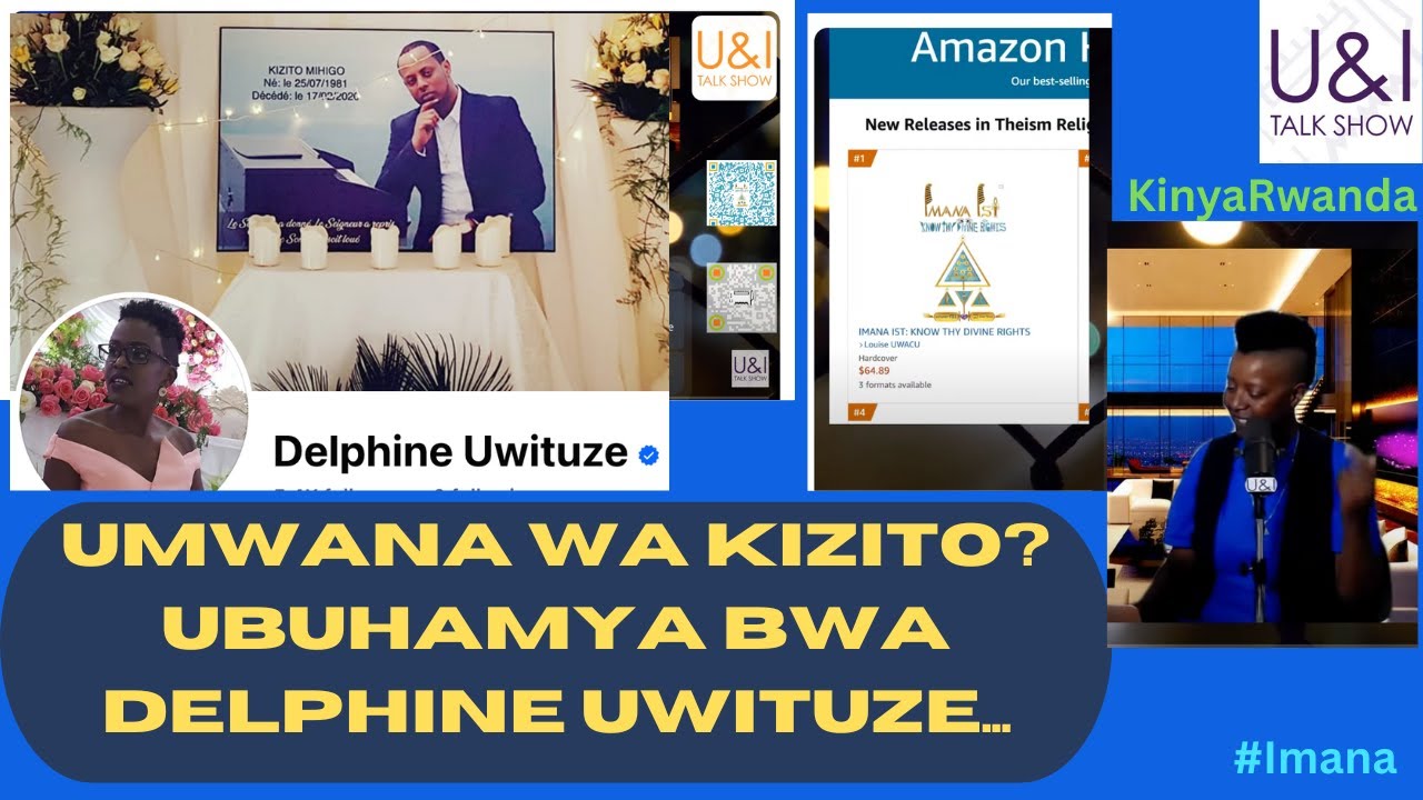 KIZITO MIHIGO yasize abyaye UMWANA. Ubuhamya bwa Delphine UWITUZE n UMUTONI. SPACE ya RUGABA. KMP..