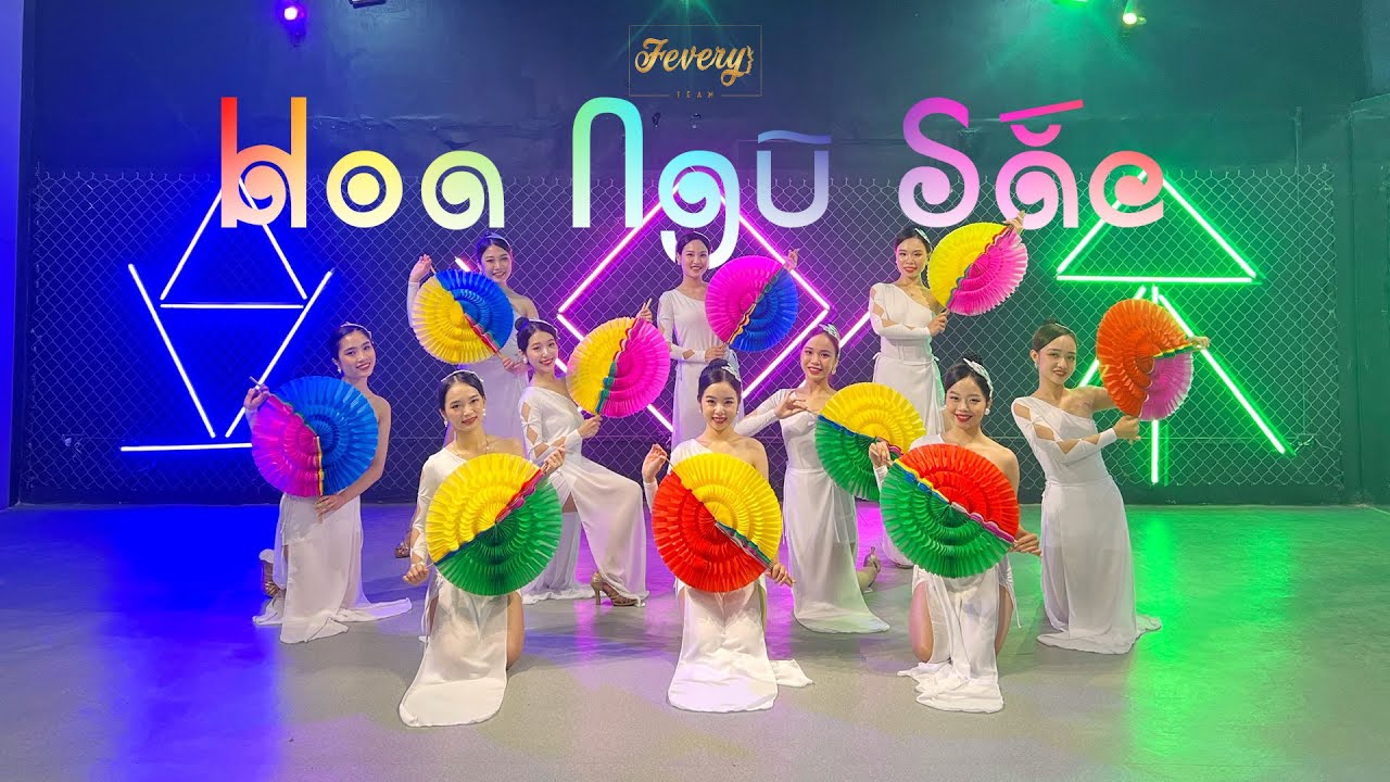 Múa HOA NGŨ SẮC | Vũ đoàn Fevery