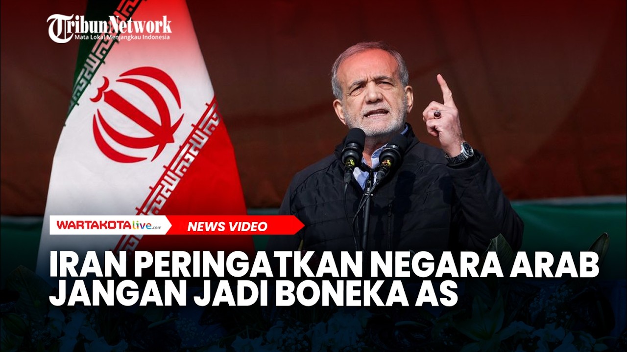 Iran Peringatkan Negara-negara Arab Jangan Jadi Boneka AS