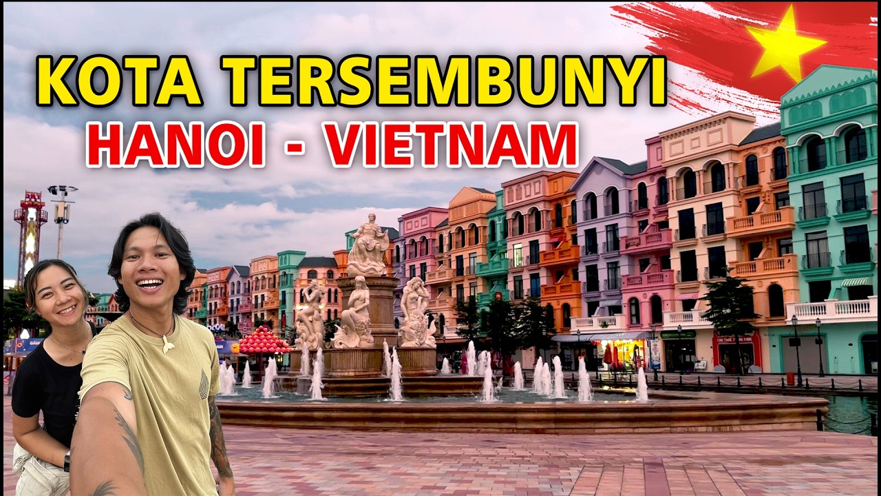 Eps 4 - Hanoi Vietnam Ternyata Seperti Ini… Sisi Lain Ibu Kota yang Jarang Diketahui 🇻🇳