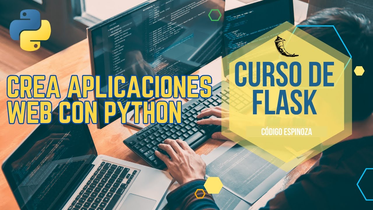 Curso Completo de Flask: Desarrollo de Aplicaciones Web con Python Desde Cero