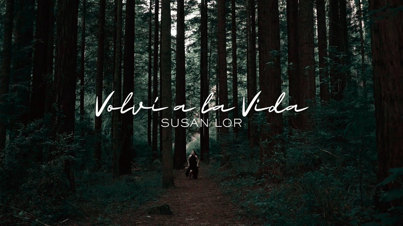 Susan Lor | Volví a la vida (Videoclip Oficial)