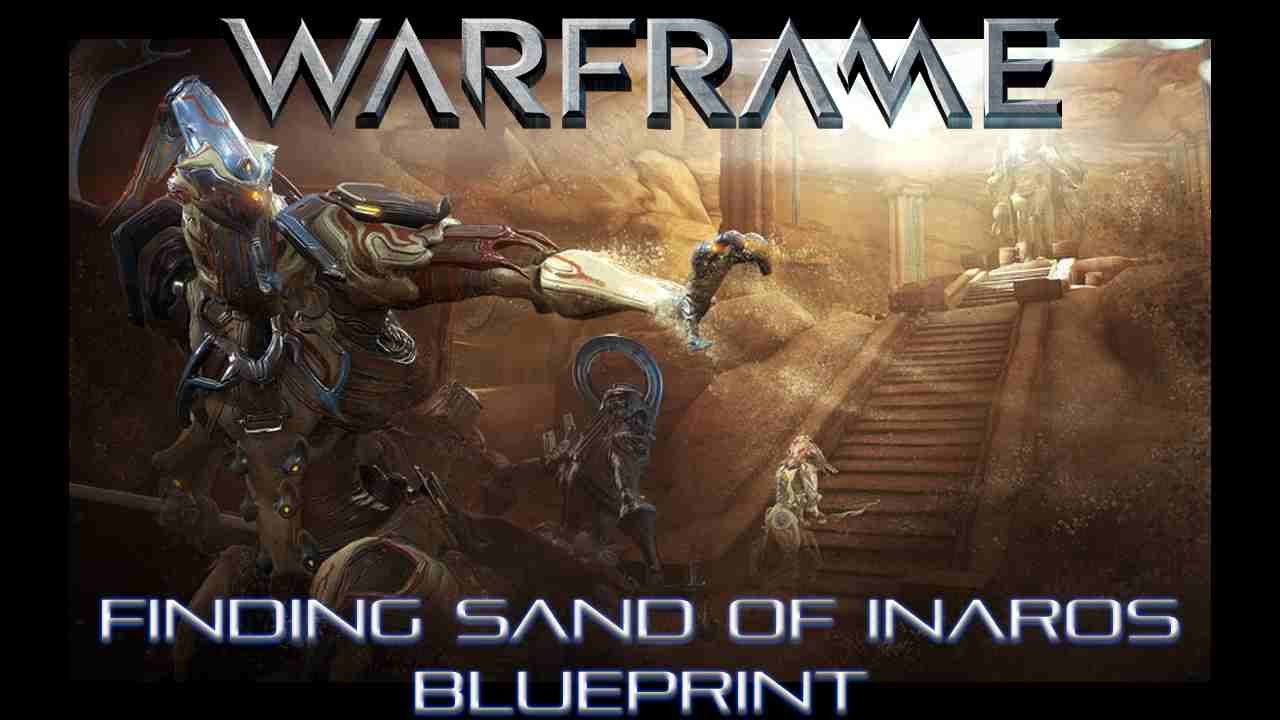 Warframe: Finding Sand of Inaros Blueprint
