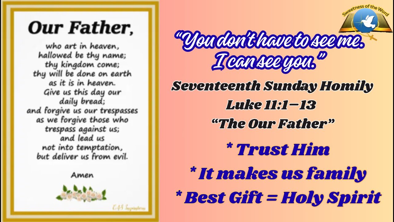 Homily: Luke 11:1–13 — The Our Father