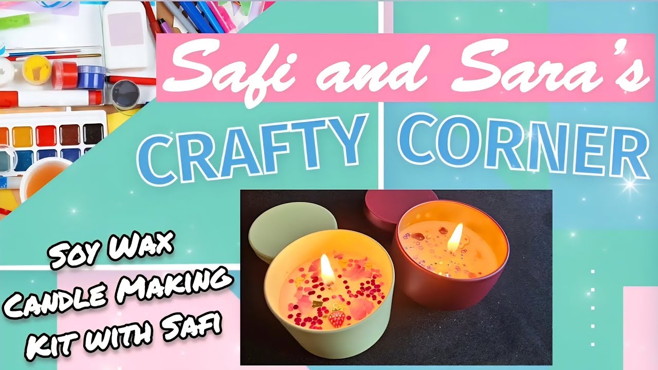 Candle Crafting Fun for Kids | Sara Makes Soy Candles! 🎨🕯️Pt2