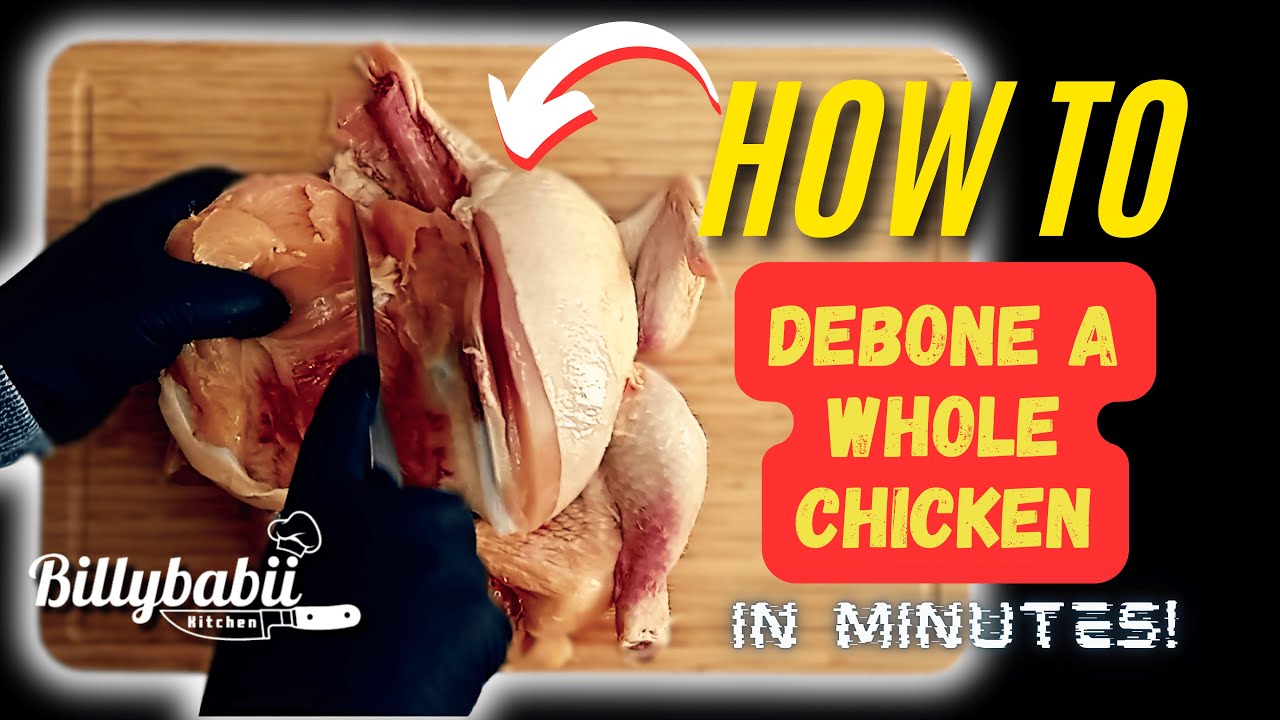 How to Debone a Whole Chicken in Minutes!