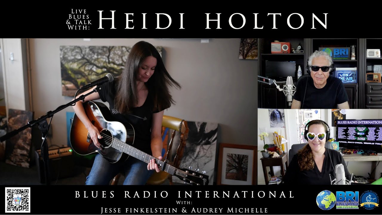 Heidi Holton on Blues Radio International with Jesse & Audrey 2022 4K UHD