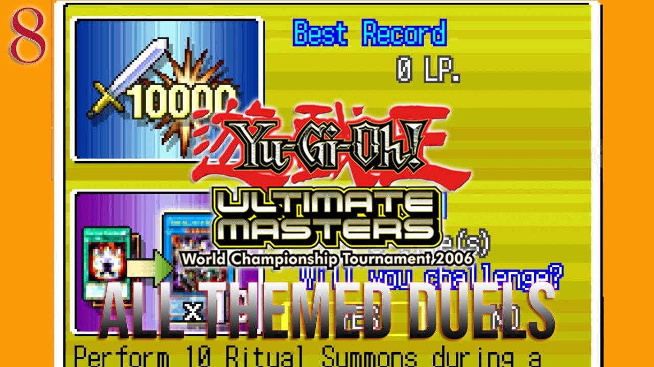 Yu-Gi-Oh! Ultimate Masters: World Championship Tournament 2006 #8 | All Theme Duels (1)
