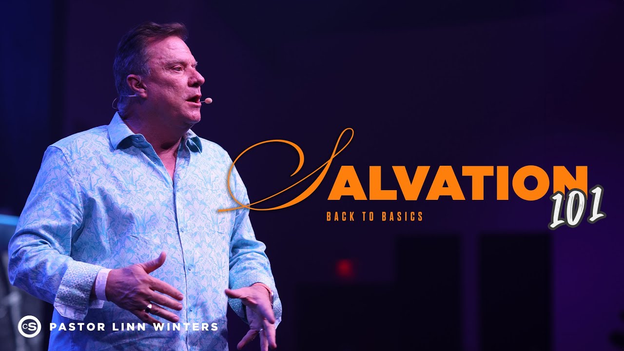 Salvation | Pastor Linn Winters | Cornerstone Church