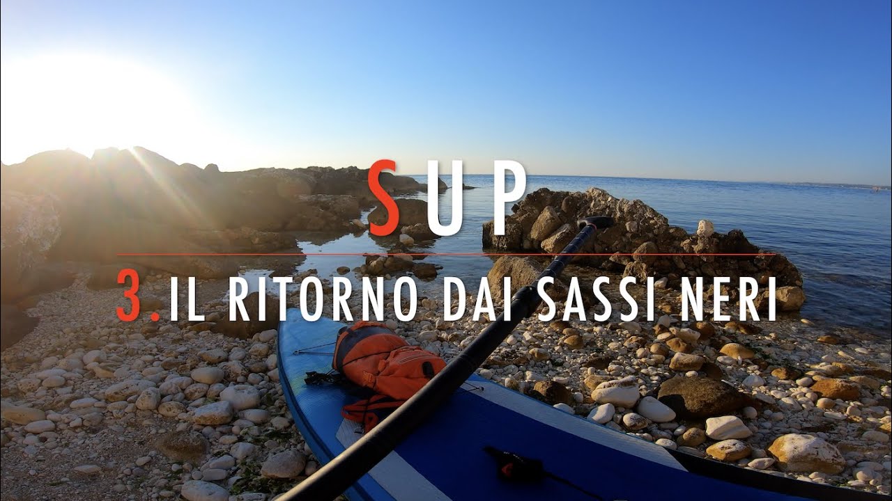 4K 🔴 SUP 🔴 3. Ritorno dai Sassi Neri dopo l’alba 🔴 4.8.2022