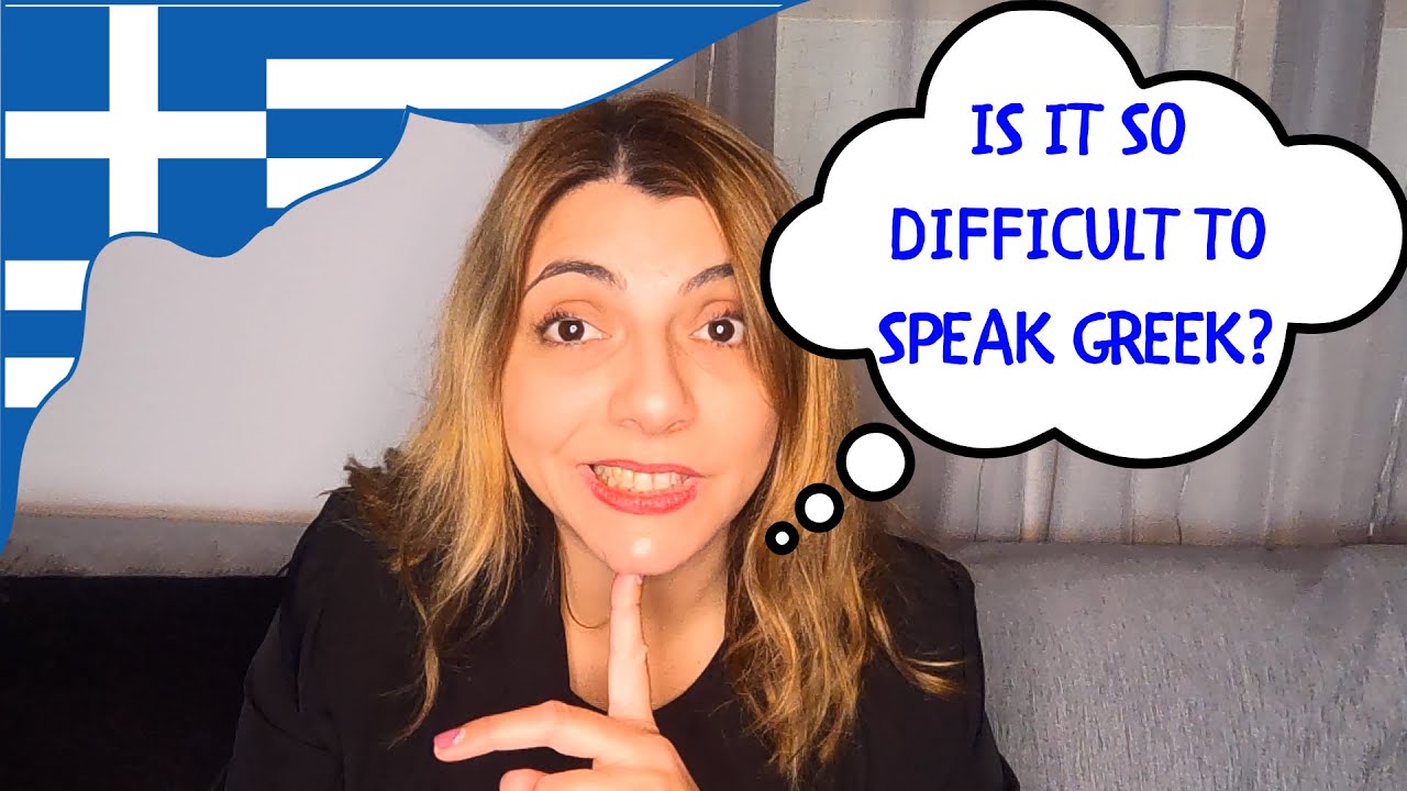 Is it so difficult to speak Greek? Here's my story