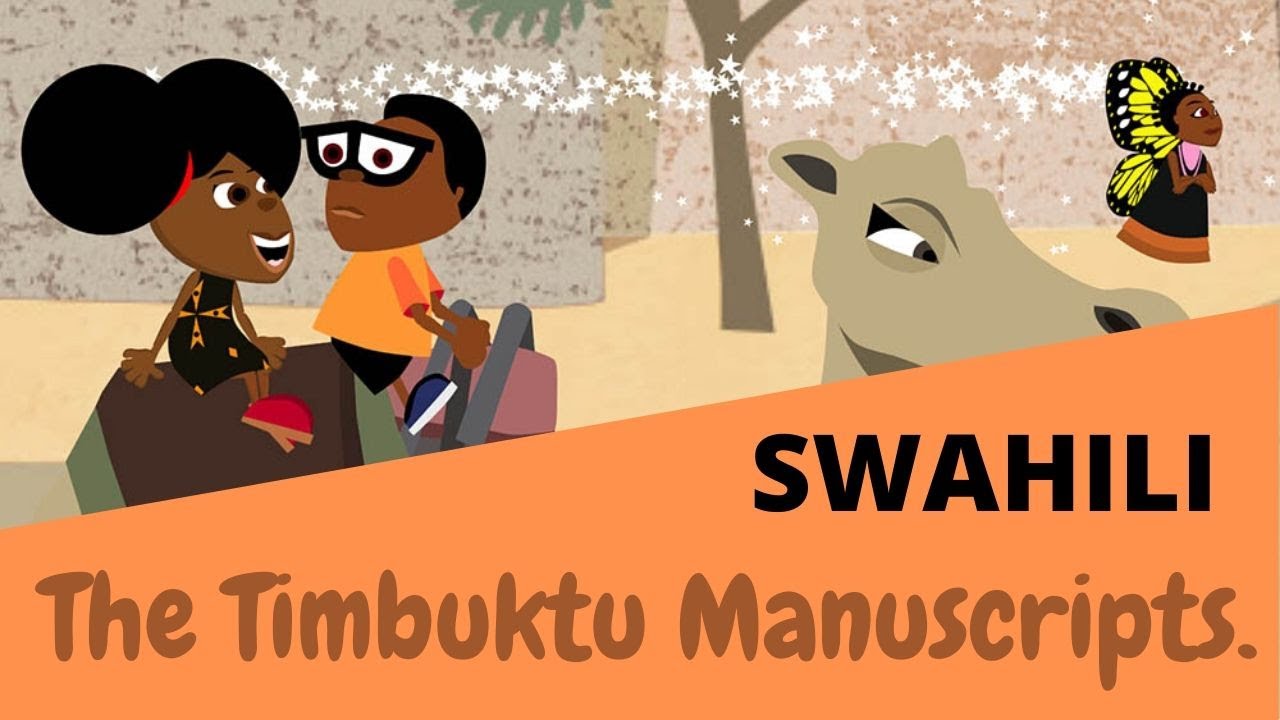 Bino and Fino SWAHILI - Learn About the Manuscripts of Timbuktu