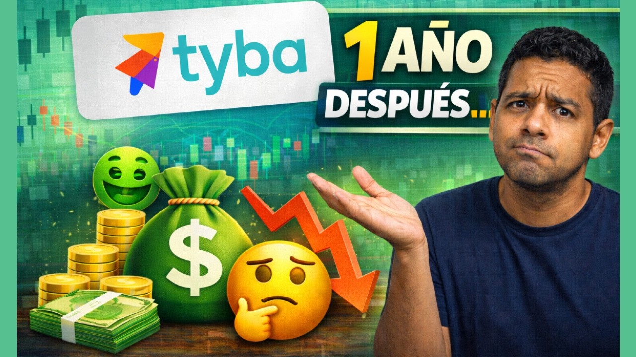 Vale la pena Tyba en 2026? Mi experiencia invirtiendo dinero real | despu&eacute;s de un a&ntilde;o