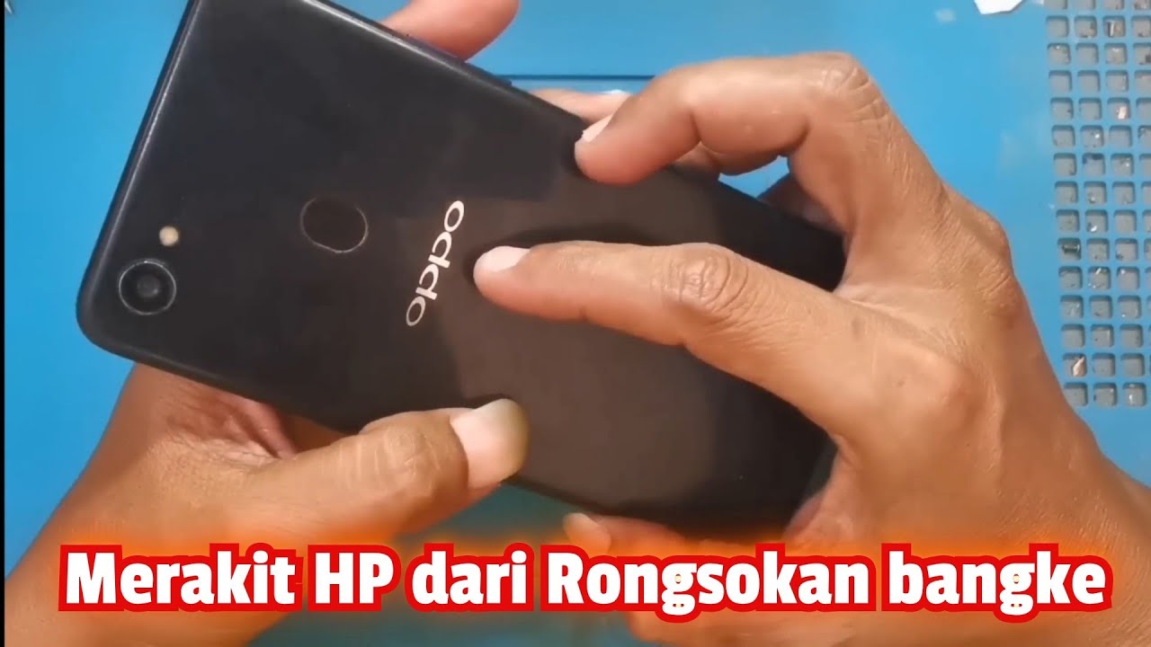 Merakit HP dari bangke rongsokan 