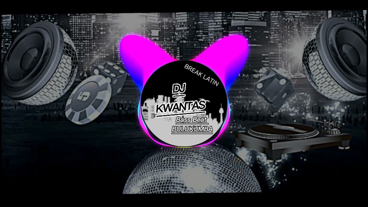 DJ KWANTAS / PAPA PULANG MAMA GOYANG (break latin)