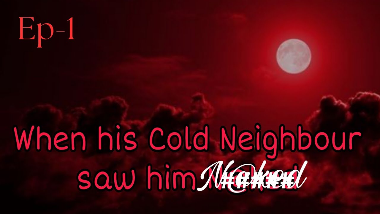 Ep-1 When his cold Neighbour saw him.... | Taekook Knotted