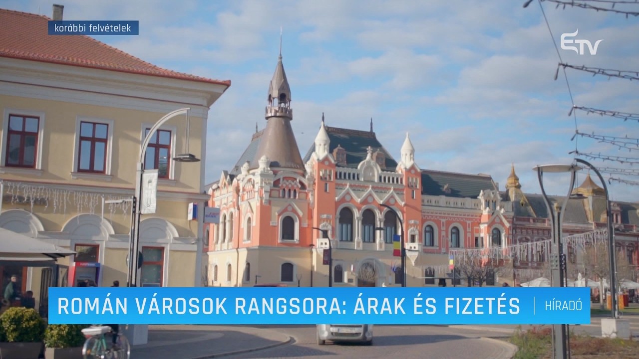 Román városok rangsora: árak és fizetés – Erdély TV