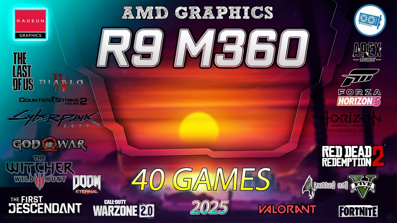 *AMD R9 M360 + i7 7700 in 40 Games   | 2024-2025