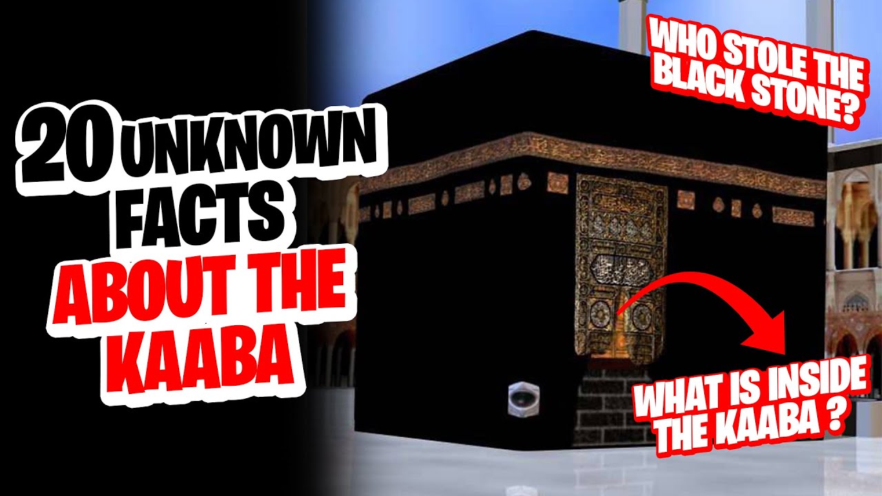 20 Unknown Facts About Kaaba