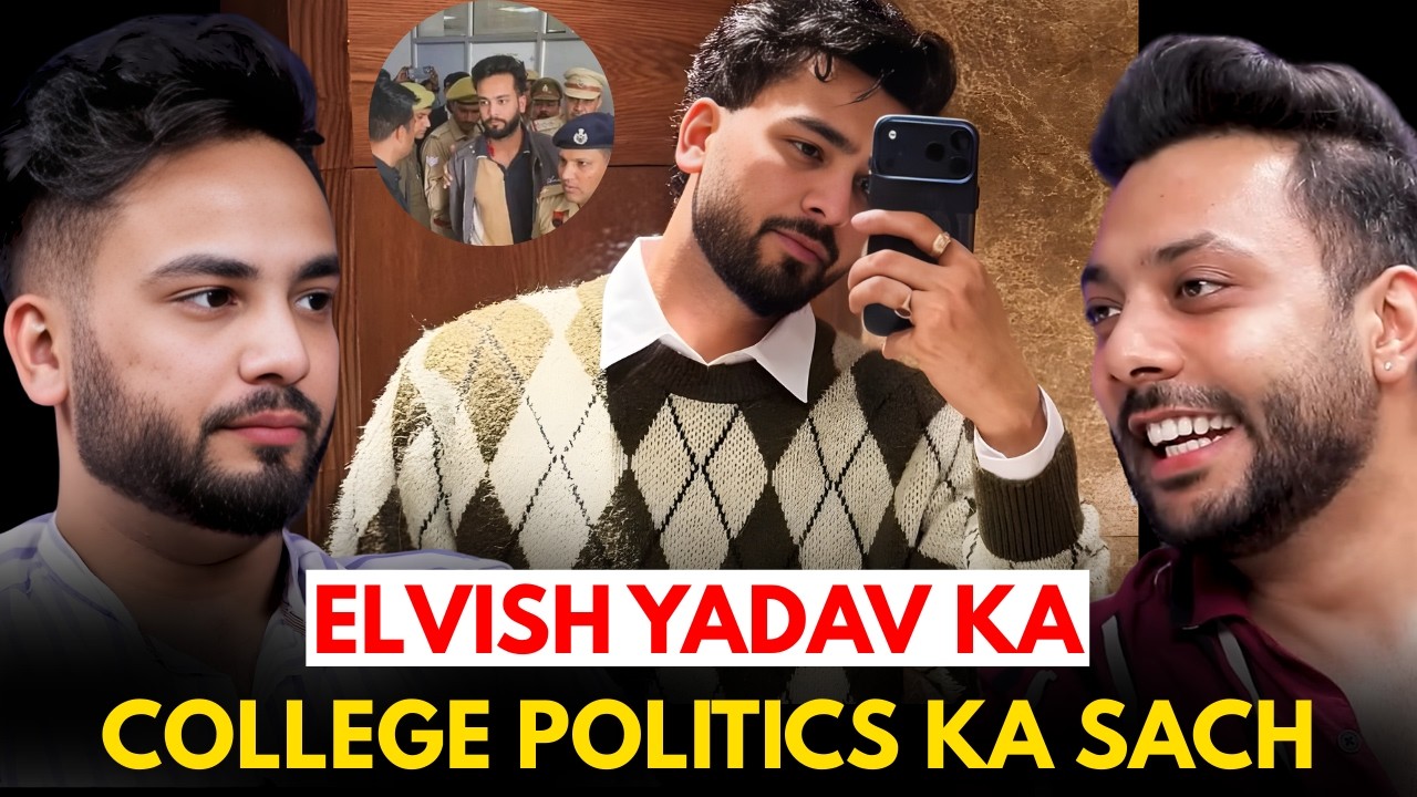 Elvish Yadav Ka College Politics Ka Sach || Elvish Yadav || Best Of Real Talk
