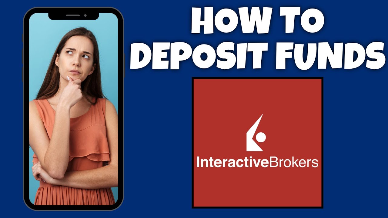Как внести средства на свой счёт в Interactive Brokers | Учебное пособие по Interactive Brokers