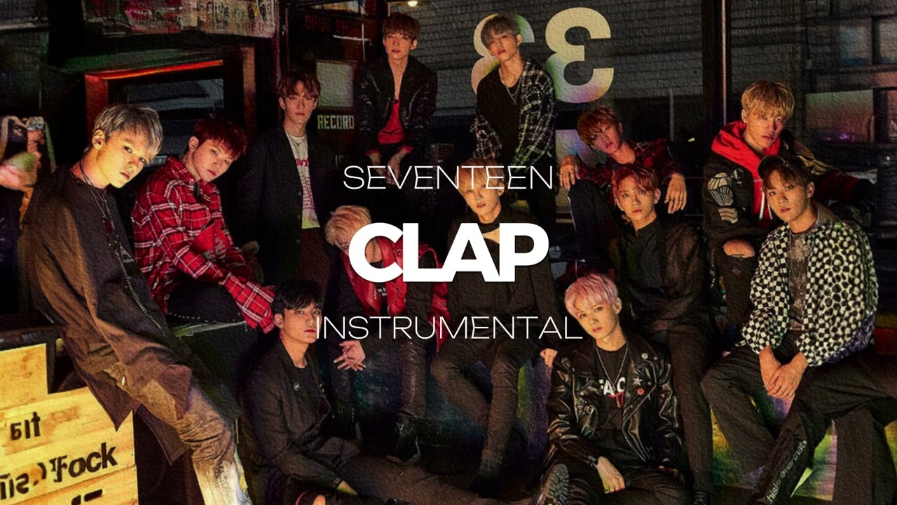 SEVENTEEN - CLAP (INSTRUMENTAL)