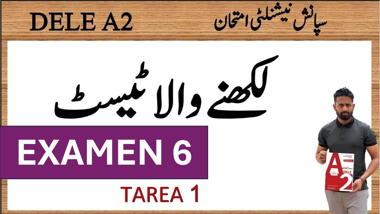 DELE A2 URDU EXAMEN 6 WRITING TEST TAREA 1