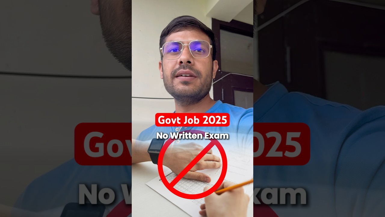 Without Written Exam Govt Job 2025 | New Vacancy 2025 | Latest Govt Job 2025 | No Exam No Physical