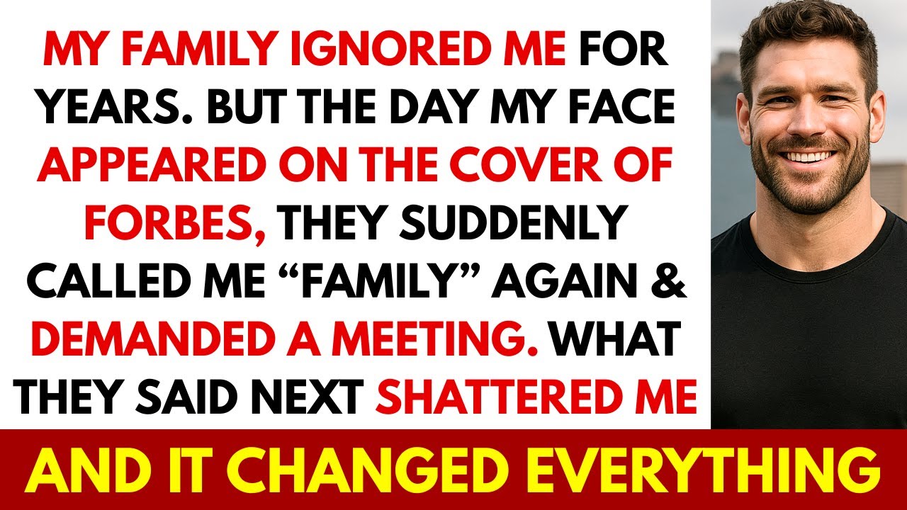 My Family Ignored Me for Years &mdash; Until They Saw Me on Forbes & Called With Words I&rsquo;ll Never Forget