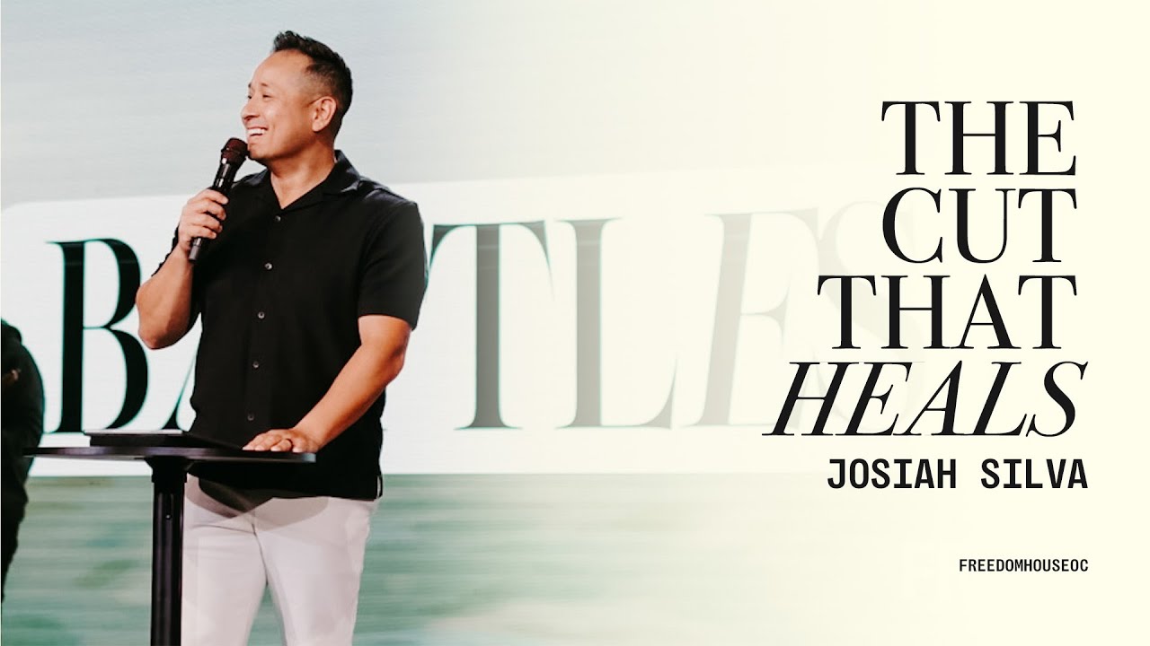 The Cut That Heals | Josiah Silva