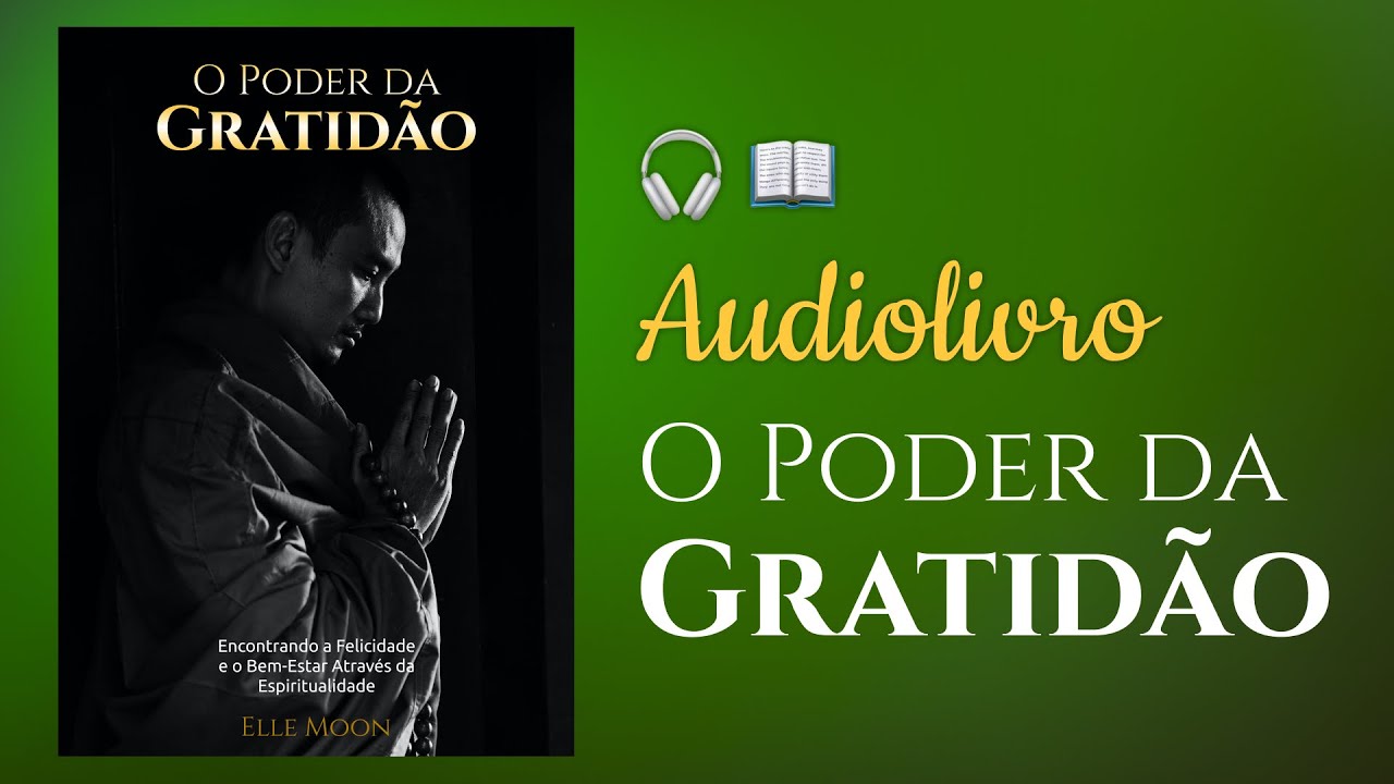 [AUDIOLIVRO] O Poder da Gratidão #audiobook
