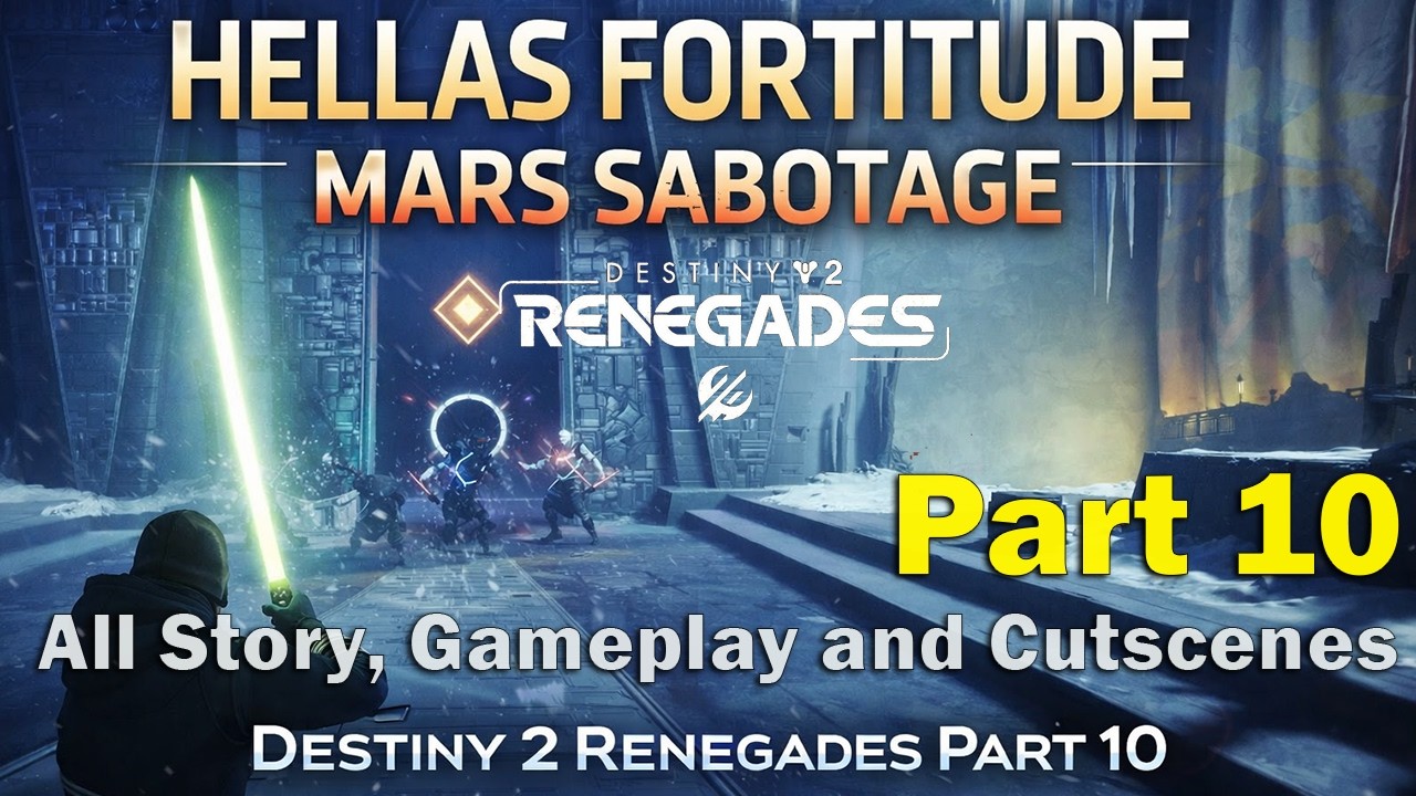 Hellas Fortitude Mars Sabotage &ndash; Destiny 2 Renegades Part 10
