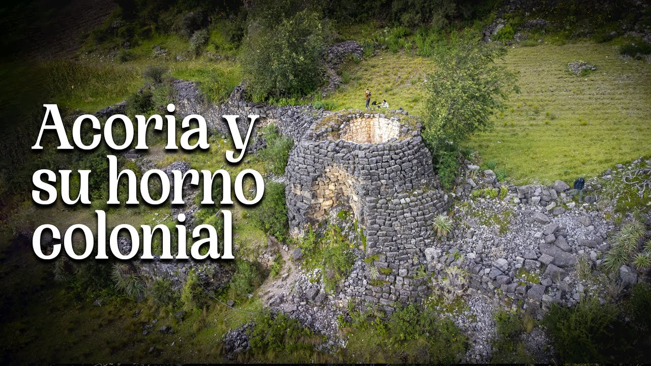 Acoria: impresionante HORNO COLONIAL | Huancavelica