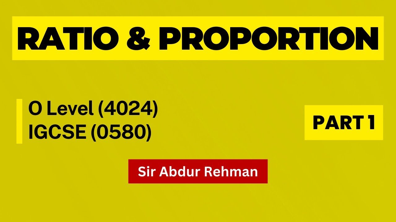 Ratio and proportion Part 1|| O Level (4024)|| IGCSE (0580)
