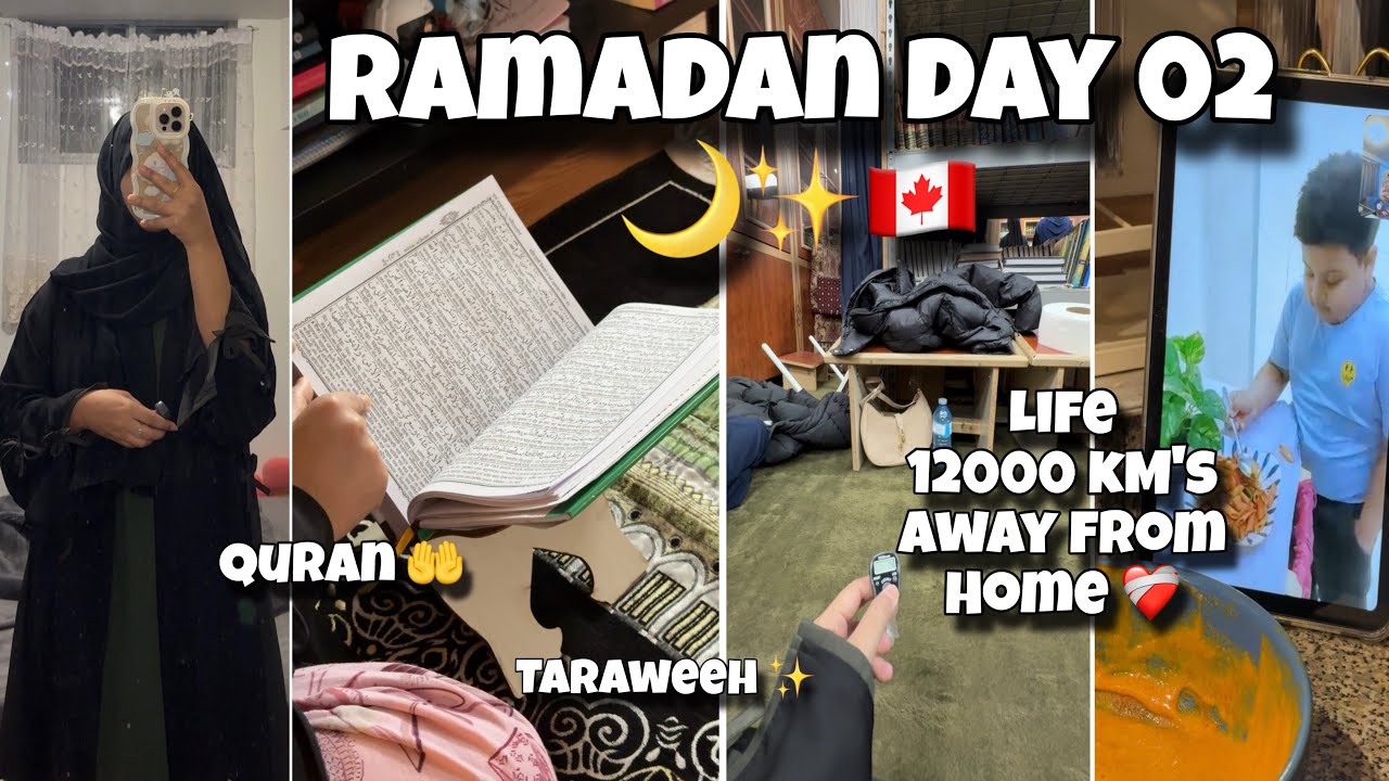 Ramadan Day 02🌙✨🇨🇦|| Quran🤲Taraweeh🕌|| Life 12000 KM’s away from home ❤️‍🩹 Sheikh Rezwana Raisa💗