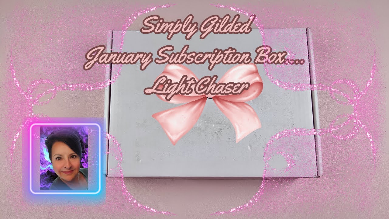 Simply Gilded January Subscription Box | Light Chaser