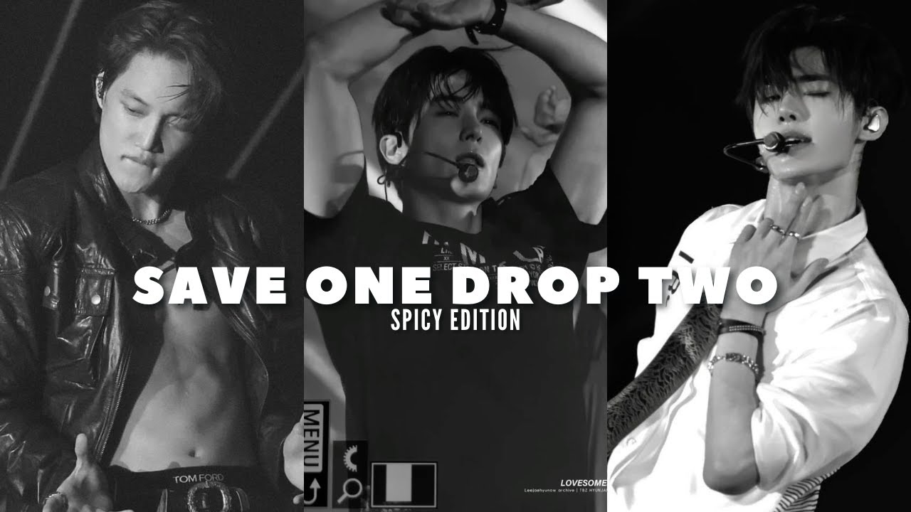 SAVE ONE DROP TWO | SPICY EDITION