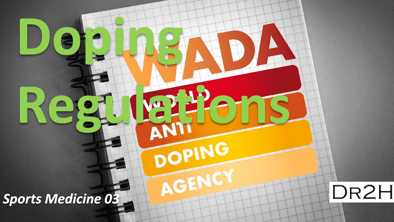 Dr. Hong's Sports Medicine 02: Regulation of Doping in Sports - World Antidoping Code