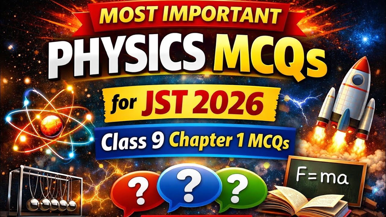 Most Important Physics MCQs for JST 2026 | Class 9 Chapter 1 MCQs