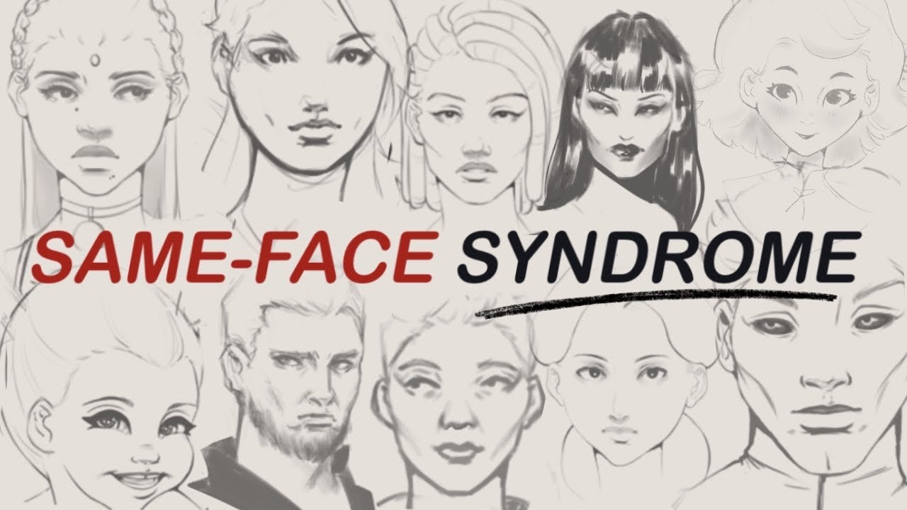 Is Same-Face Syndrome In Art REALLY A BAD THING?