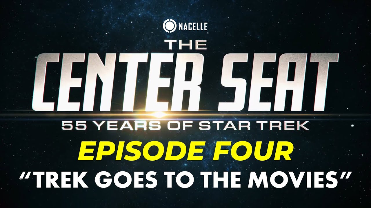Trek Goes to the Movies - - The Center Seat Star Trek Documentary (FULL EPISODE FOUR)