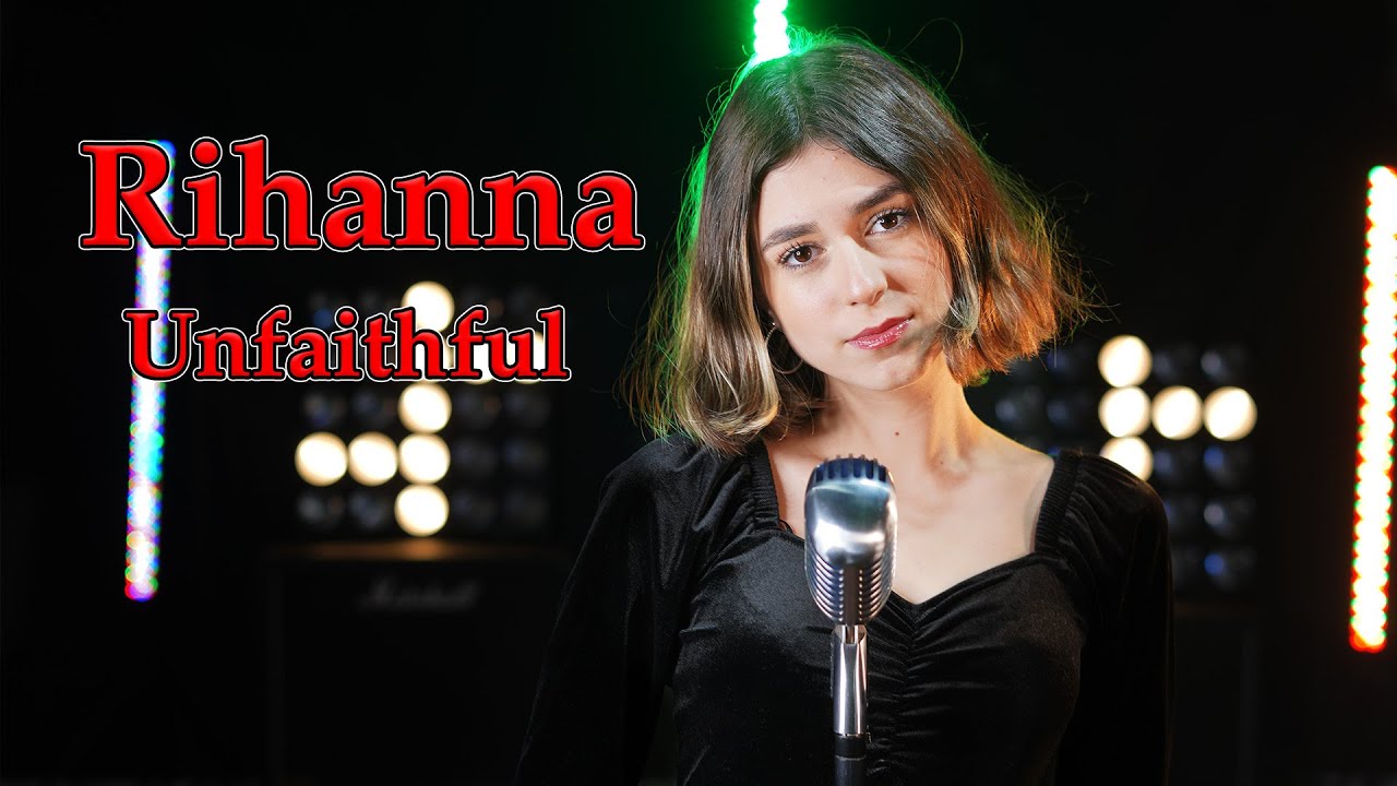 Unfaithful (Rihanna); Cover by Beatrice Florea