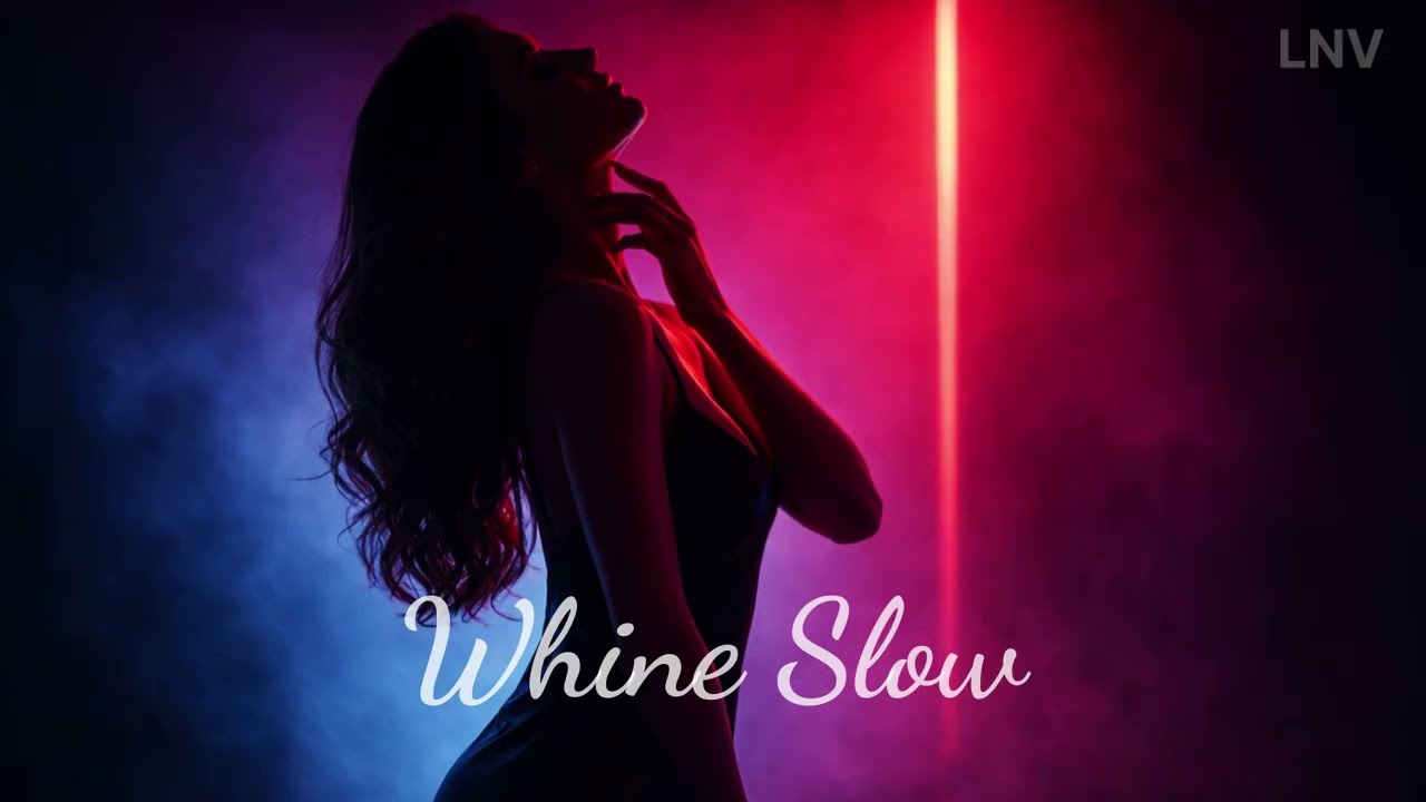 LNV - Whine Slow (Official Audio) | Afro-R&B, Dancehall
