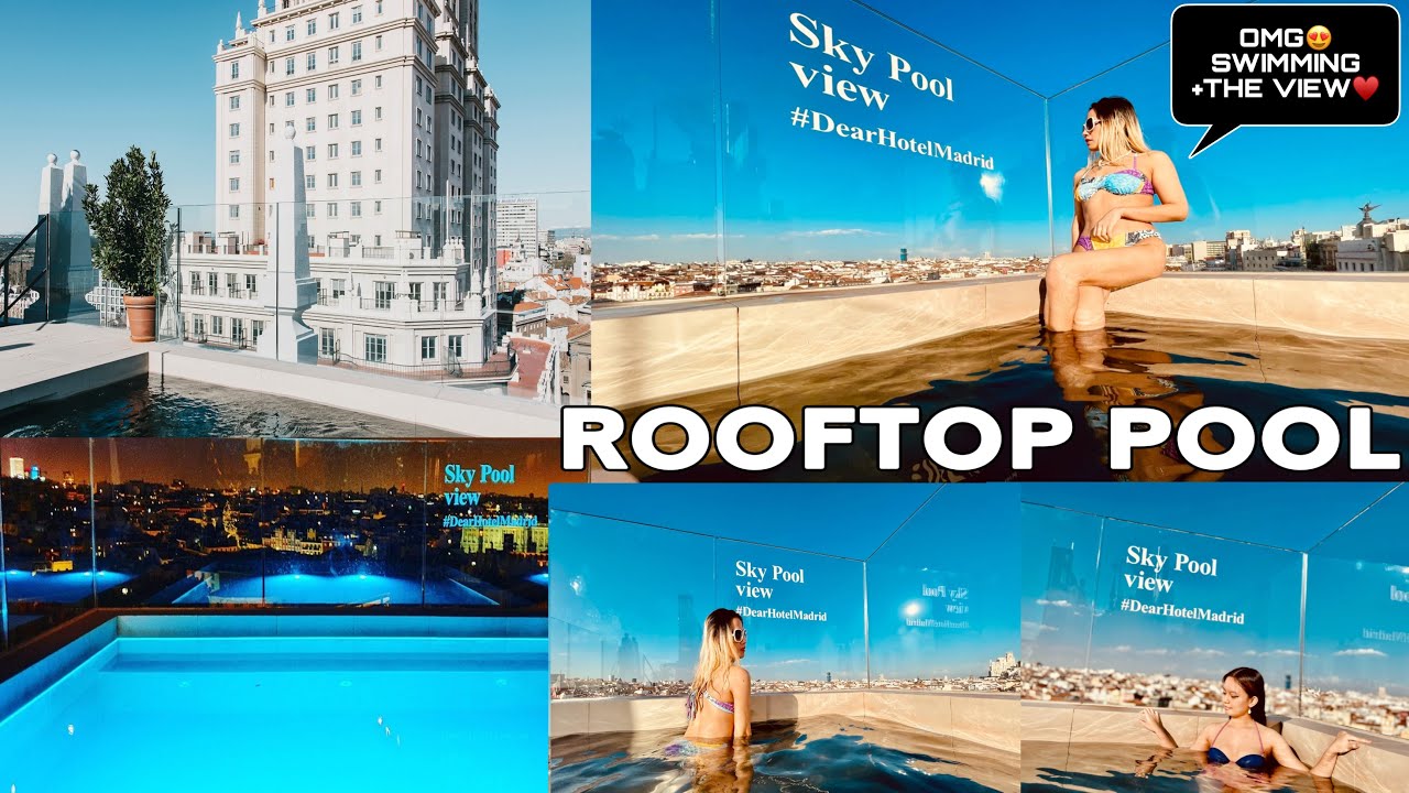 ROOFTOP POOL IN MADRID CITY |SKY POOL VIEW +SKY LOUNGE/ ROOFTOP BAR in DEAR HOTEL |Espanyolang Hilaw